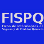 Ficha De Informações De Segurança De Produtos Químicos – FISPQ | Destaques Mais Impotantes