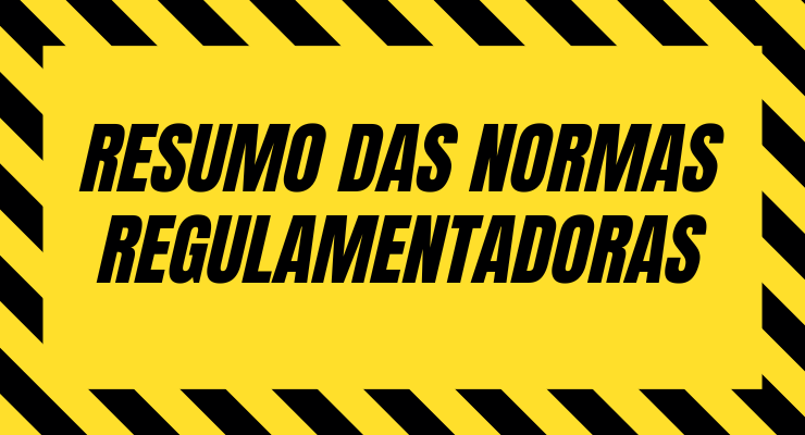 Resumo das Normas Regulamentadoras